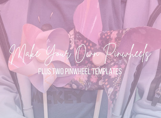 How to Make Your Own Pinwheels - Free Template